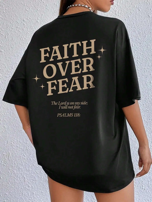 Faith Over Fear Letter Print Female T-Shirt Summer Casual 100% Cotton Tee Tops Loose Short Sleeve Fashion O-Neck Womens Clothing.